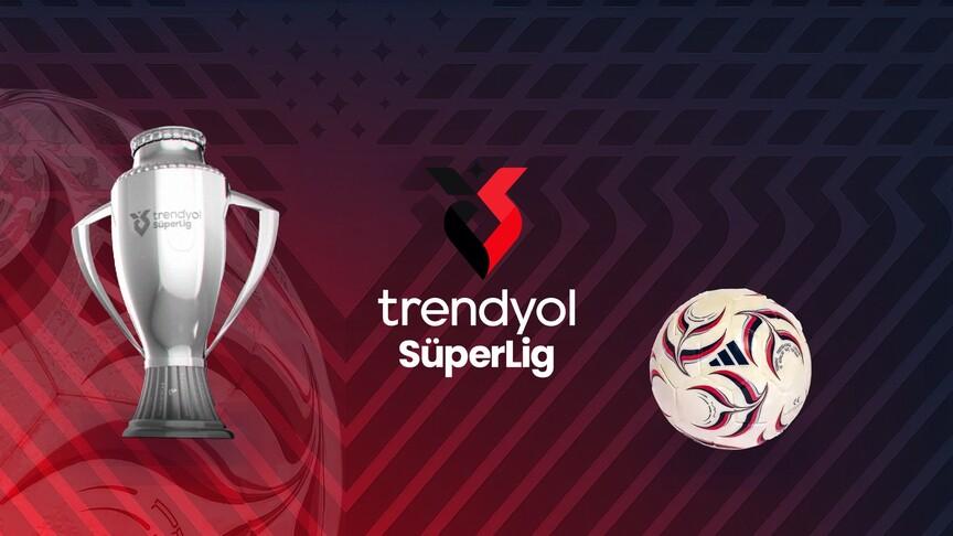 Trendyol Süper Lig 2026-2027 sezonu 14 Ağustos'ta başlıyor
